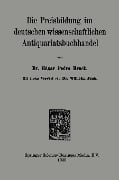 Die Preisbildung im deutschen wissenschaftlichen Antiquariatsbuchhandel - Edgar Pedro Bruck