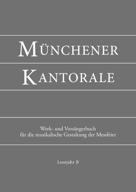 Münchener Kantorale: Lesejahr B. Werkbuch - 