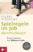 Cover-Bild zum Titel 'Spielregeln im Job durchschauen' von 'Isabel Nitzsche'