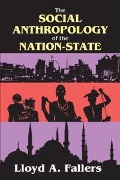 Cover-Bild zum Titel 'The Social Anthropology of the Nation-State' von 'Lloyd Fallers'