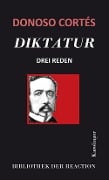 Cover-Bild zum Titel 'Diktatur' von 'Juan Donoso Cortés'