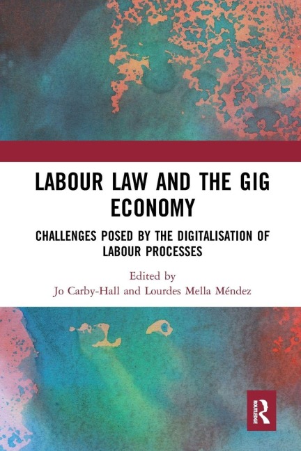 Labour Law and the Gig Economy - 