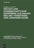 Festakt und Wissenschaftliche Konferenz aus Anlaß des 200. Todestages von Leonhard Euler - 