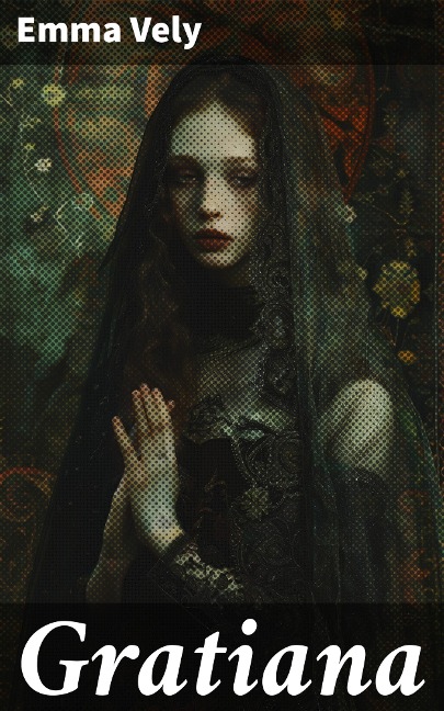 Gratiana - Emma Vely