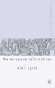 Cover-Bild zum Titel 'Palgrave Advances in the European Reformations' von 'A. Ryrie'