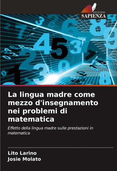 La lingua madre come mezzo d'insegnamento nei problemi di matematica - Lito Larino, Josie Molato