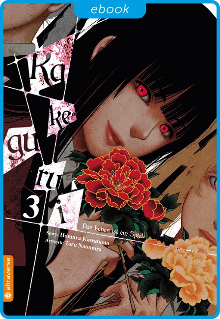 Kakegurui - Das Leben ist ein Spiel 03 - Homura Kawamoto, Toru Naomura