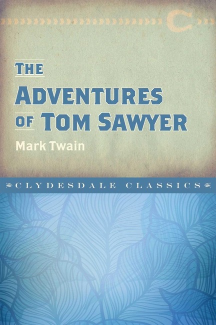 The Adventures of Tom Sawyer - Mark Twain