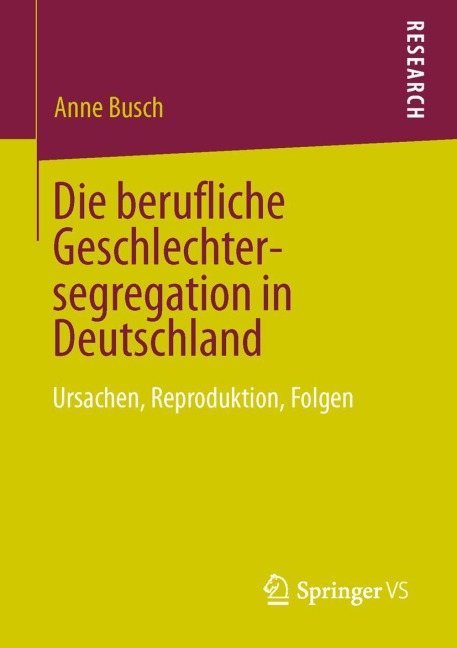 Die berufliche Geschlechtersegregation in Deutschland - Anne Busch