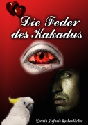 Cover-Bild zum Titel 'Die Feder des Kakadus' von 'Kerstin Stefanie Rothenbächer'