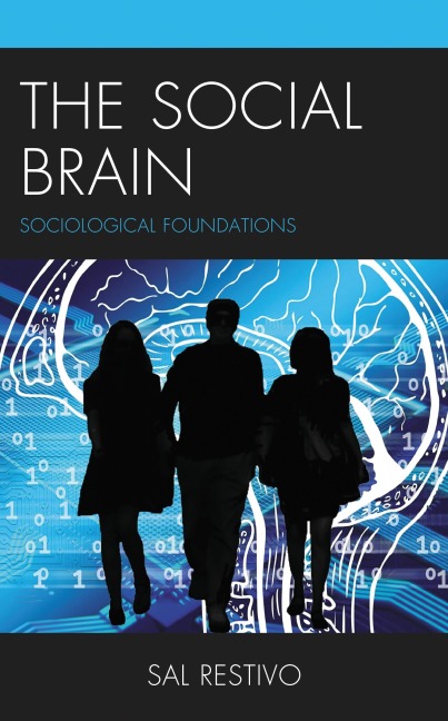 The Social Brain - Sal Restivo