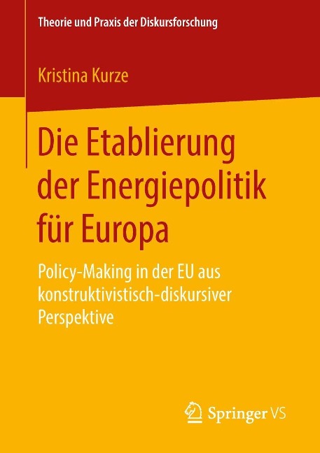Die Etablierung der Energiepolitik für Europa - Kristina Kurze