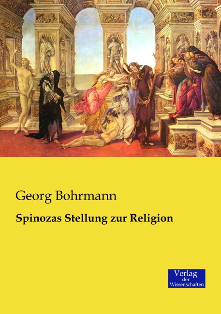 Spinozas Stellung zur Religion - Georg Bohrmann