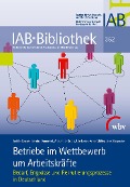 Cover-Bild zum Titel 'Betriebe im Wettbewerb um Arbeitskräfte' von 'Judith Czepek, Sandra Dummert, Alexander Kubis, Ute Leber, Anne Müller'