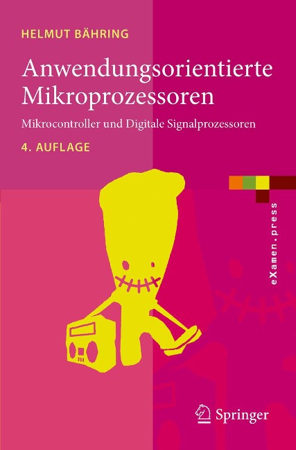 Anwendungsorientierte Mikroprozessoren - Helmut Bähring