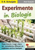 Cover-Bild zum Titel 'Experimente in Biologie' von 'Axel Gutjahr'