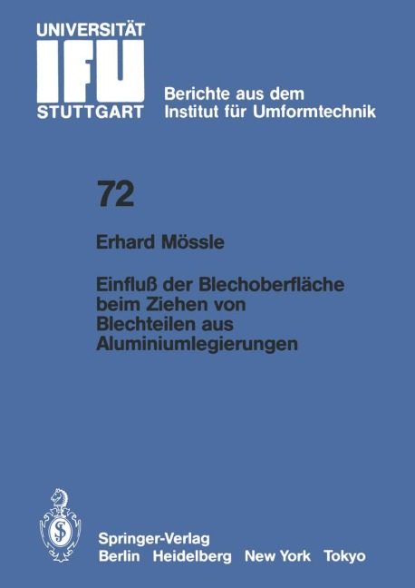 Einfluß der Blechoberfläche beim Ziehen von Blechteilen aus Aluminiumlegierungen - E. Mössle