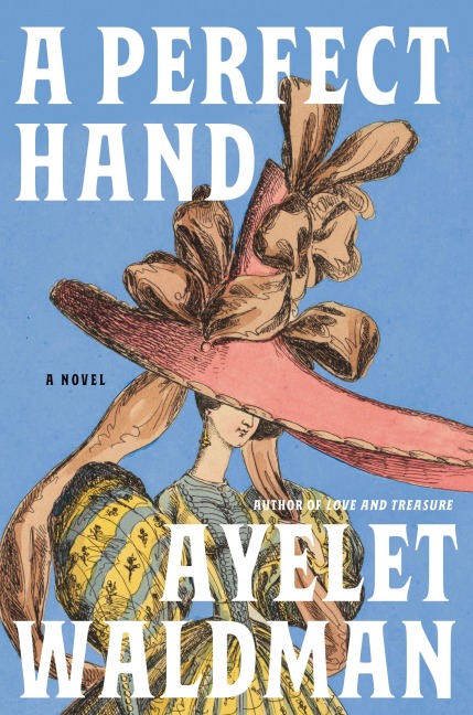 A Perfect Hand - Ayelet Waldman