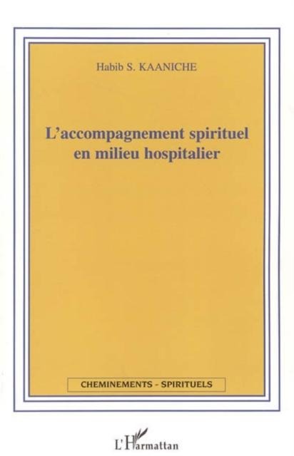 L'accompagnement spirituel en milieu hospitalier - S. Kaaniche Habib