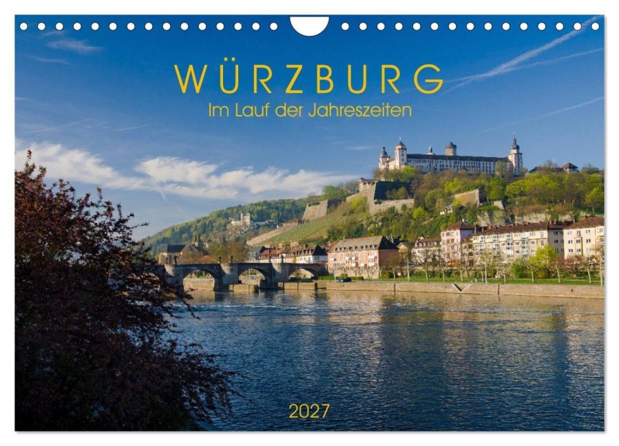 Würzburg - Im Lauf der Jahreszeiten (Wandkalender 2027 DIN A4 quer), CALVENDO Monatskalender - Volker Müther