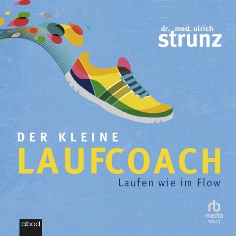 Der kleine Laufcoach - Ulrich Strunz