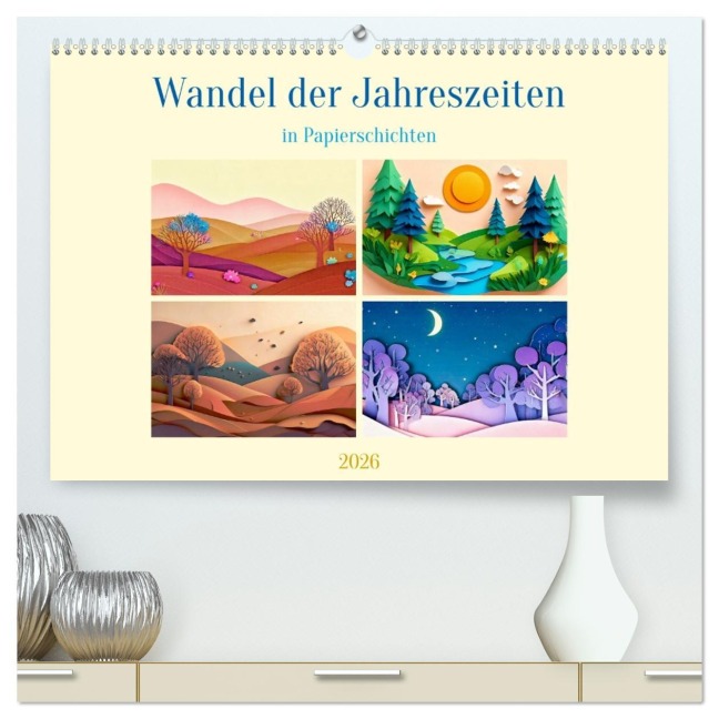 Wandel der Jahreszeiten in Papierschichten (hochwertiger Premium Wandkalender 2026 DIN A2 quer), Kunstdruck in Hochglanz - Werner Braun