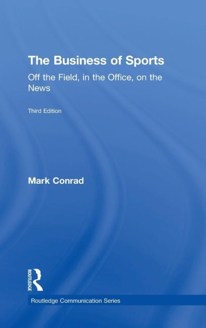 The Business of Sports - Mark Conrad