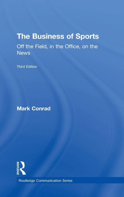 The Business of Sports - Mark Conrad