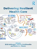 Cover-Bild zum Titel 'Delivering Resilient Health Care' von ''