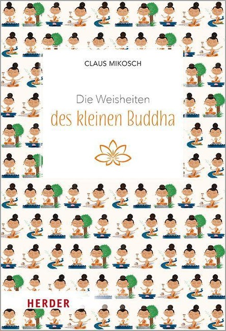 Die Weisheiten des kleinen Buddha - Claus Mikosch