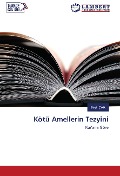 Cover-Bild zum Titel 'Kötü Amellerin Tezyini' von 'Be¿ir Çelik'