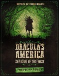Cover-Bild zum Titel 'Dracula's America: Shadows of the West: Forbidden Power' von 'Jonathan Haythornthwaite'