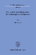 Ehr- und Persönlichkeitsschutz bei Äußerungen im Zivilprozess. - Julia Kössinger