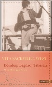 Cover-Bild zum Titel 'Bombay, Bagdad, Teheran' von 'Vita Sackville-West'