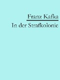 In der Strafkolonie - Franz Kafka