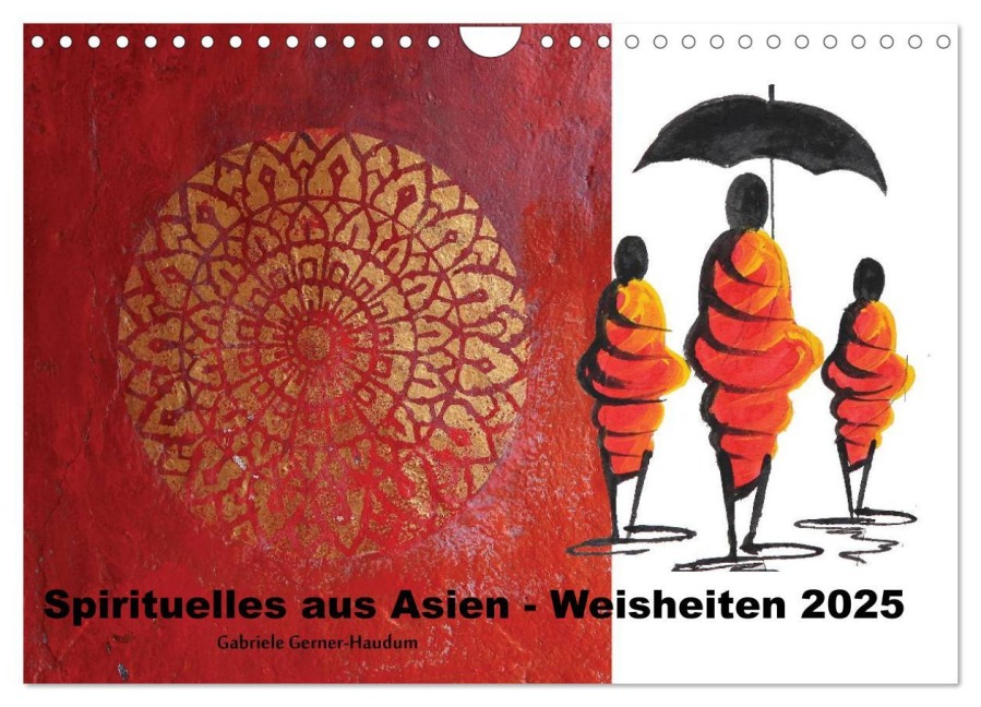 Spirituelles aus Asien - Weisheiten 2025 (Wandkalender 2025 DIN A4 quer), CALVENDO Monatskalender - Gabriele Gerner-Haudum