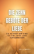 Cover-Bild zum Titel 'Die Zehn Gebote der Liebe' von 'Elias Rubenstein'
