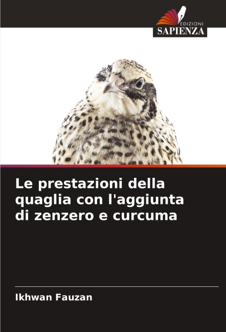 Le prestazioni della quaglia con l'aggiunta di zenzero e curcuma - Ikhwan Fauzan