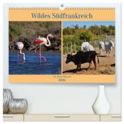 Wildes Südfrankreich (hochwertiger Premium Wandkalender 2026 DIN A2 quer), Kunstdruck in Hochglanz - René Schaack