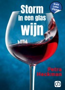 Cover-Bild zum Titel 'Storm in een glas wijn' von 'Petra Heckman'