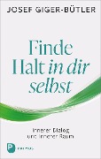 Cover-Bild zum Titel 'Finde Halt in dir selbst' von 'Josef Giger-Bütler'