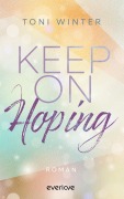 Cover-Bild zum Titel 'Keep on Hoping' von 'Toni Winter'