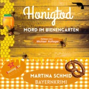 Cover-Bild zum Titel 'Honigtod - Mord im Bienengarten' von 'Martina Schmid'
