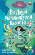 Cover-Bild zum Titel 'Bir Hayal Burnunuzdan Kacarsa' von 'Didem Demirel'