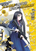 Cover-Bild zum Titel 'Saving 80,000 Gold in Another World for My Retirement 13 (Manga)' von 'Keisuke Motoe'