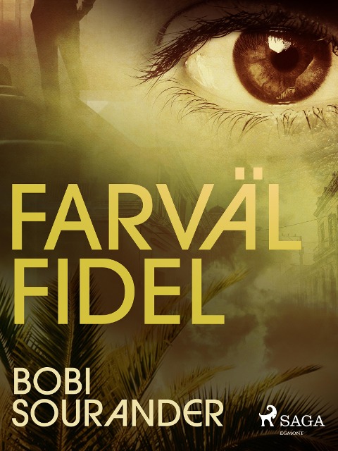 Farväl Fidel - Bobi Sourander