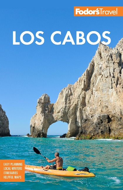Fodor's Los Cabos - Fodor'S Travel Guides
