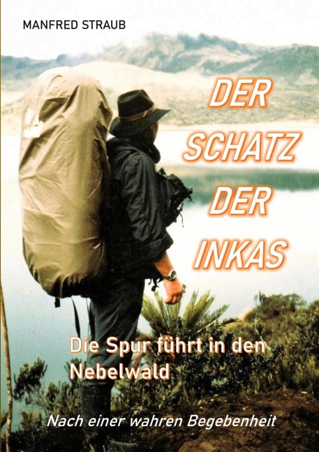 Der Schatz der Inkas - Manfred Straub