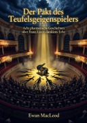 Cover-Bild zum Titel 'Der Pakt des Teufelsgeigenspielers' von 'Ewan Macleod'