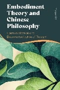 Embodiment Theory and Chinese Philosophy - Margus Ott